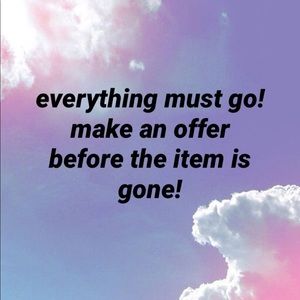 accepting reasonable offers on everything!